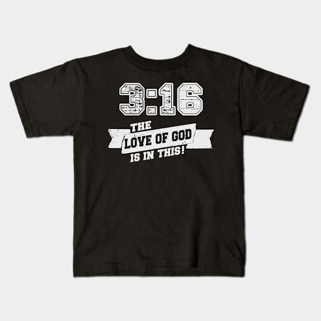 3:16 Love of God Kids T-Shirt by helloshirts